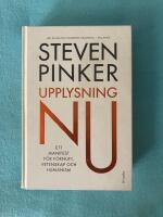 Upplysning nu : Ett manifest f&ouml;r f&ouml;rnuft, vetenskap och humanism