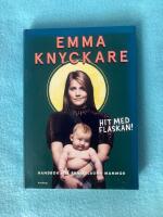 Hit med flaskan! : handbok f&ouml;r panikslagna mammor