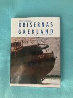 Krisernas Grekland i politik och litteratur : arvet fr&aring;n Sokrates, Zorba och Lambrakis