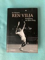 Ren vilja - Ber&auml;ttelsen om Bj&ouml;rn Borg
