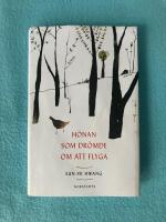 H&ouml;nan som dr&ouml;mde om att flyga