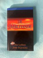 De &ouml;verlevande : p&aring; gr&auml;nsen till Harmagedon