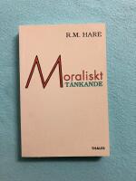 Moraliskt t&auml;nkande - D dess niv&aring;er, metod och syfte