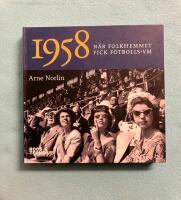 1958 : n&auml;r folkhemmet fick fotbolls-VM