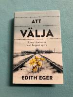 Att v&auml;lja : &auml;ven i helvetet kan hoppet spira