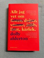 Allt jag vet om k&auml;rlek