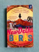 New Delhi - Bor&aring;s : den osannolika ber&auml;ttelsen om indiern som cyklade till Sverige f&ouml;r k&auml;rlekens skull
