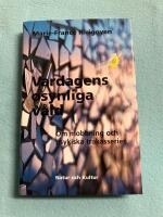 Vardagens osynliga v&aring;ld : om mobbning och psykiska trakasserier