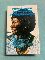 Jag vet varf&ouml;r burf&aring;geln sjunger