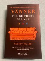 V&auml;nner : I'll be there for you