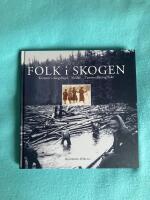 Folk i skogen : kvinnor i skogsbygd : skidor : t&oslash;mmerfl&oslash;ting/fiske