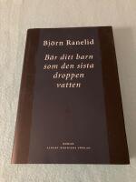 B&auml;r ditt barn som den sista droppen vatten