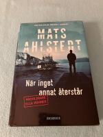 N&auml;r inget annat &aring;terst&aring;r