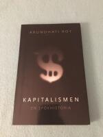 Kapitalismen : en sp&ouml;khistoria