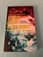 Sverige under kalla kriget - Myter och legender