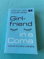 Girlfriend in a coma : ledmotiv till jordens underg&aring;ng