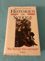 Historien om Sverige. N&auml;r Sverige blev stormakt