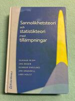 Sannolikhetsteori och statistikteori med till&auml;mpningar