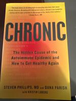 Chronic the hidden cause of autoimmune epidemic and how to get healthy again