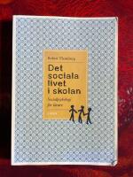 Det sociala livet i skolan - Socialpsykologi f&ouml;r l&auml;rare