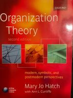 Organization theory - modern, symbolic, and postmodern perspectives