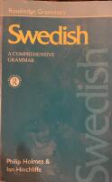 Swedish : a comprehensive grammar