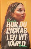 Hur du lyckas i en vit v&auml;rld