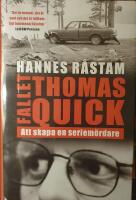 Fallet Thomas Quick : att skapa en seriem&ouml;rdare