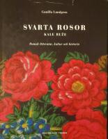 Svarta rosor = Kale ruze : romsk litteratur, kultur och historia