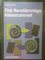 Det flerst&auml;mmiga klassrummet - Att skriva och samtala f&ouml;r att l&auml;ra