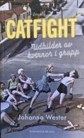 Catfight : nidbilder av kvinnor i grupp