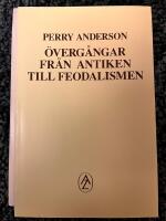 &Ouml;verg&aring;ngar fr&aring;n antiken till feodalismen