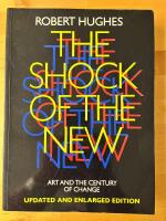 The shock of the new : art and the century of change