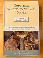 Goddesses, Whores, Wives and Slaves: Women in Classical Antiquity [Elektronisk resurs]