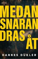 Medan snaran dras &aring;t