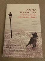 Lyckan &auml;r en s&auml;llsam f&aring;gel