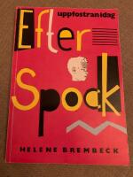 Efter Spock : uppfostringsm&ouml;nster idag