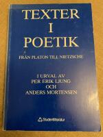 Texter i poetik - Fr&aring;n Platon till Nietzsche