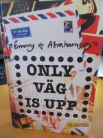 Only v&auml;g is upp