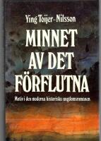 Minnet av det f&ouml;rflutna. Motiv i den moderna historiska ungdomsromanen = [Re-living the past] : [themes of modern historical novels for young readers]