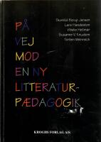 P&aring; vej mod en ny litteraturpaedagogik