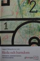 Skola och barndom : Normering, demokratisering, individualisering