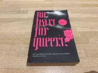 No tears for queers : ett reportage om m&auml;n, b&ouml;gar och hatbrott