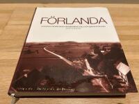 F&ouml;rlanda : svunna tider fr&aring;n Sk&auml;reskog till L&ouml;vsj&ouml;ns strand