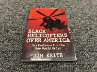 Black Helicopters over America: Strikeforce for the New World Order