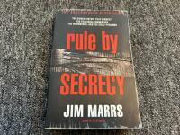 Rule by Secrecy: Hidden History That Connects the Trilateral Commission, the Freemasons, and the Great Pyramids, The