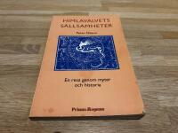 Himlavalvets s&auml;llsamheter : en resa genom myter och historia