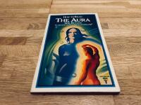 How to Read the Aura, its character and function in everyday life