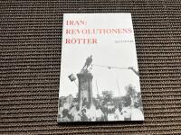 Iran - revolutionens r&ouml;tter