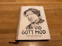 Var vid gott mod : en bok om konstn&auml;ren fr&ouml;ken M&auml;rta M&aring;&aring;s-Fjetterstr&ouml;m